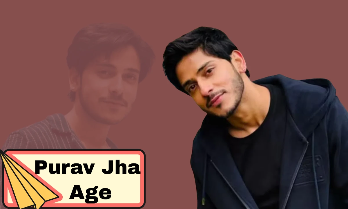 Purav Jha Age, Biography, Lifestyle, Net Worth, Career & More