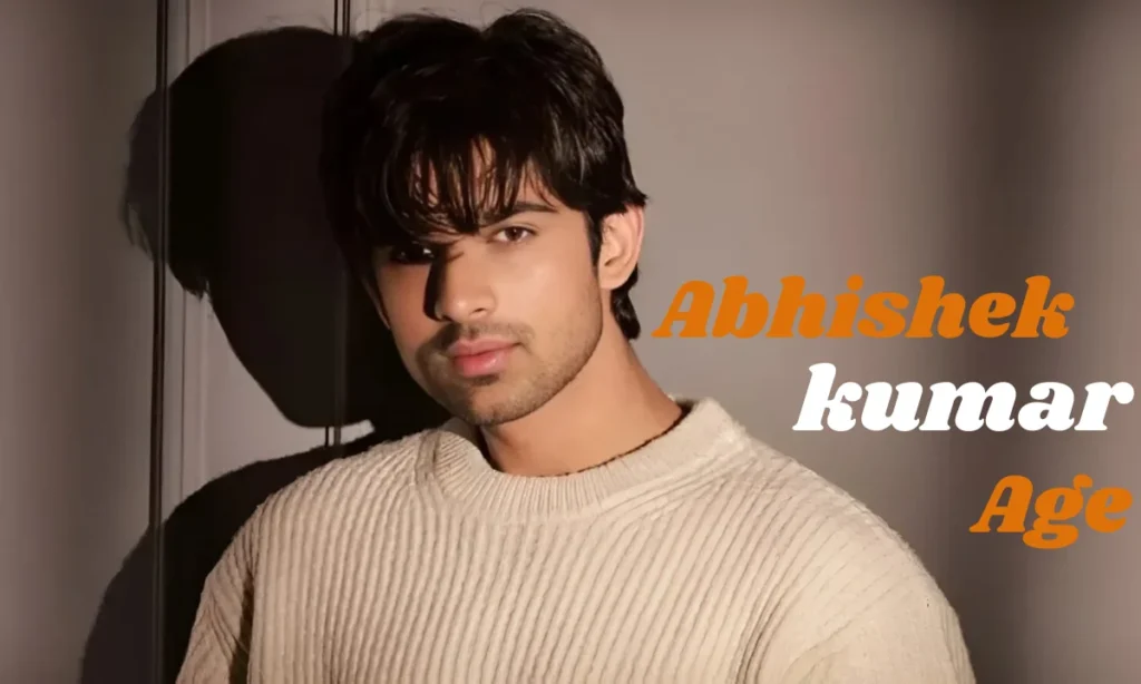 Abhishek Kumar Age