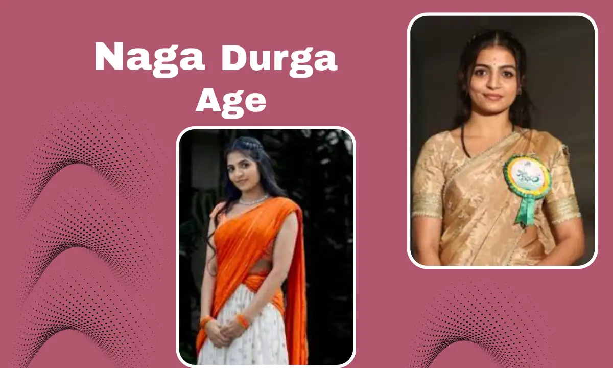 Naga Durga Age
